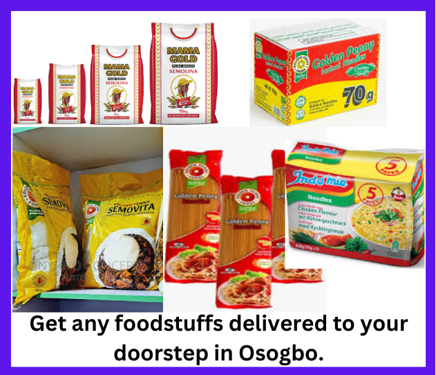 Get any foodstuffs delivered to your doorstep in Osogbo.